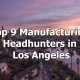 Top 9 Manufacturing Headhunters in Los Angeles, California