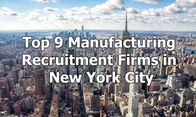 Top 9 Manufacturing Recruitment Firms in New York City, New York